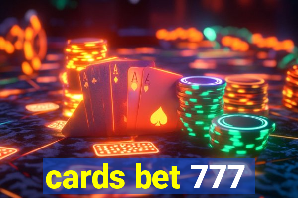 cards bet 777